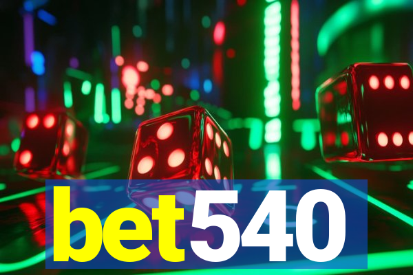 bet540