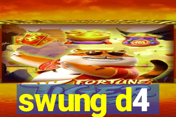 swung d4