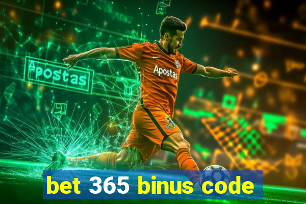 bet 365 binus code