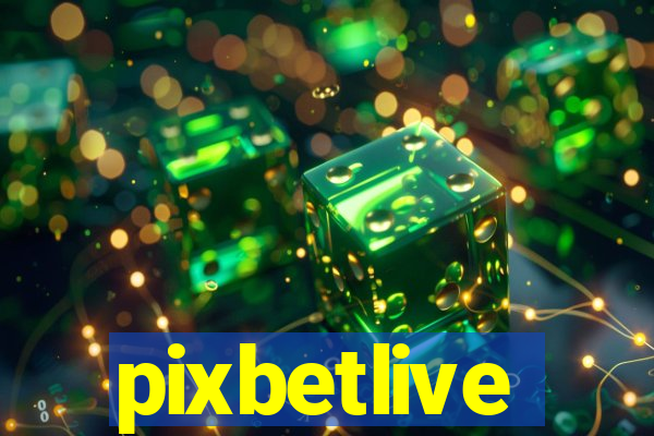 pixbetlive