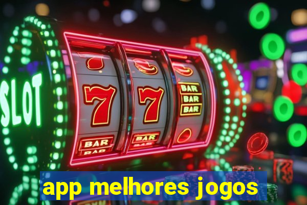 app melhores jogos