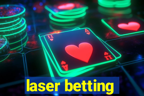 laser betting