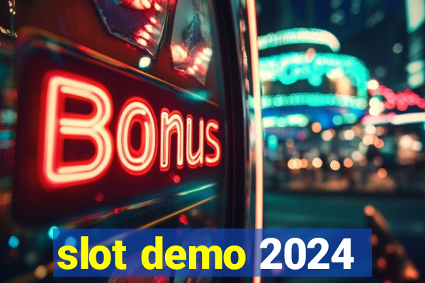 slot demo 2024