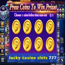 lucky casino slots 777