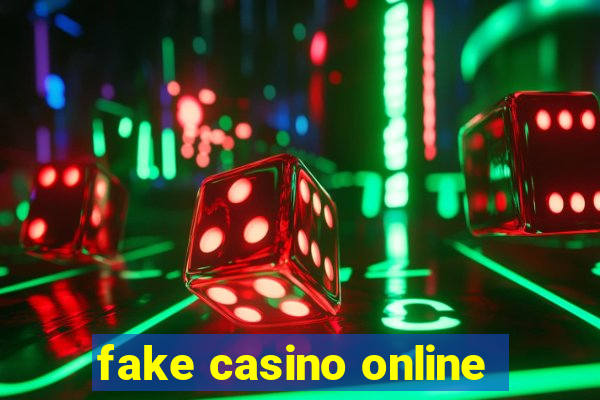 fake casino online