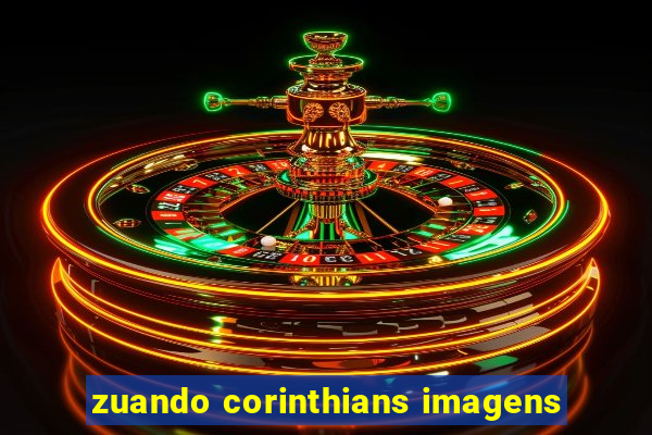 zuando corinthians imagens