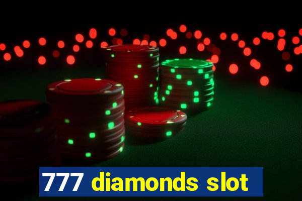 777 diamonds slot