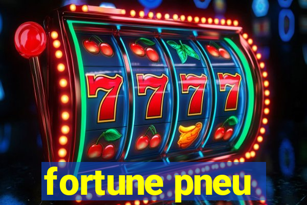 fortune pneu