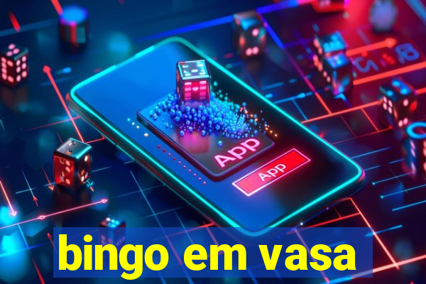 bingo em vasa