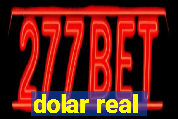 dolar real