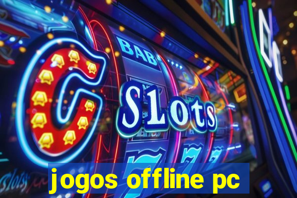 jogos offline pc