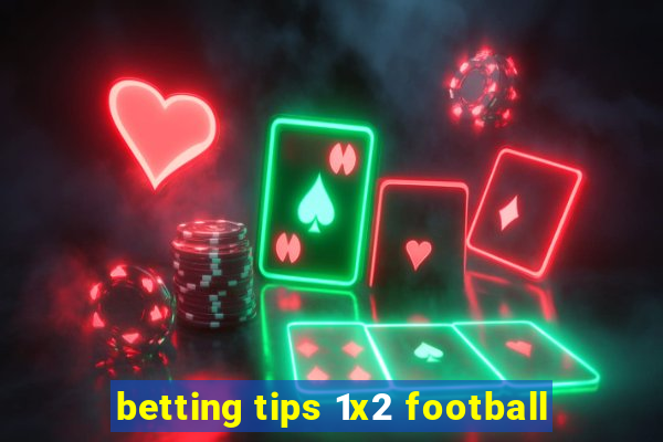 betting tips 1x2 football