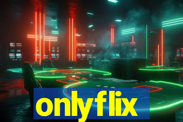 onlyflix