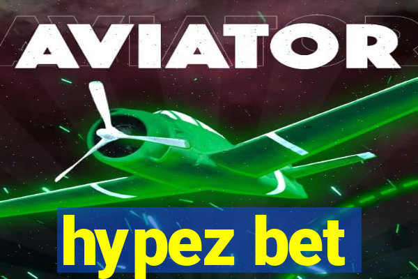 hypez bet