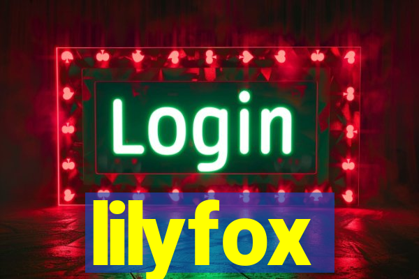 lilyfox