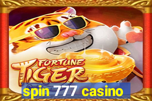 spin 777 casino