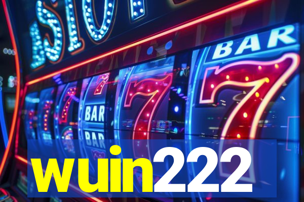 wuin222