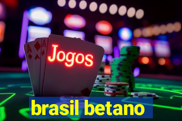 brasil betano