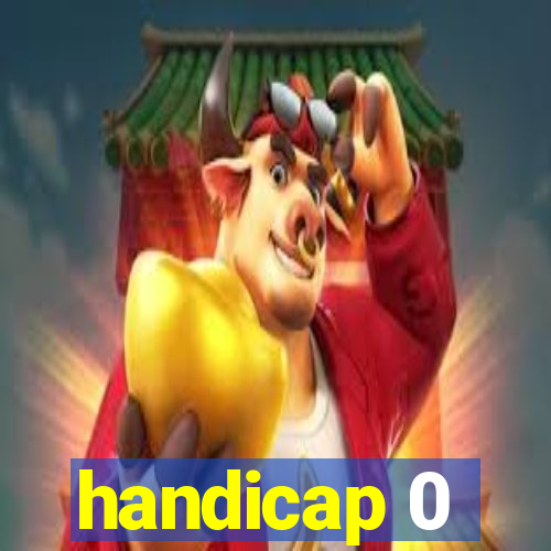 handicap 0