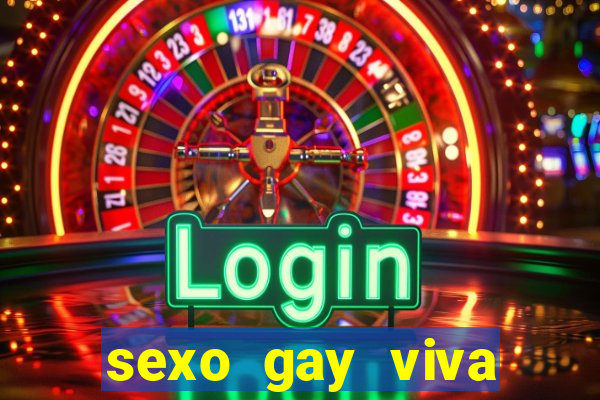 sexo gay viva local santos