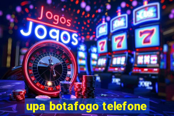 upa botafogo telefone