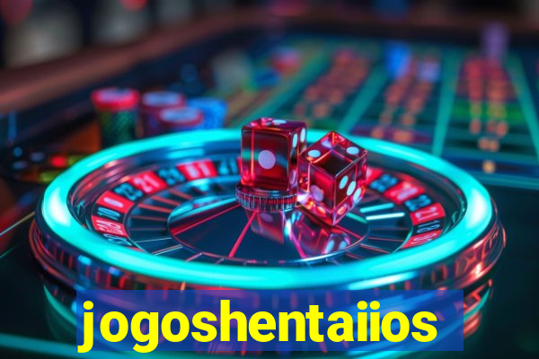 jogoshentaiios