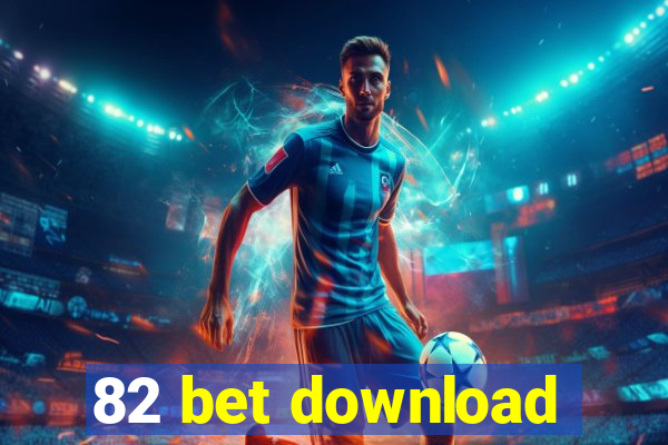 82 bet download