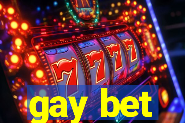 gay bet