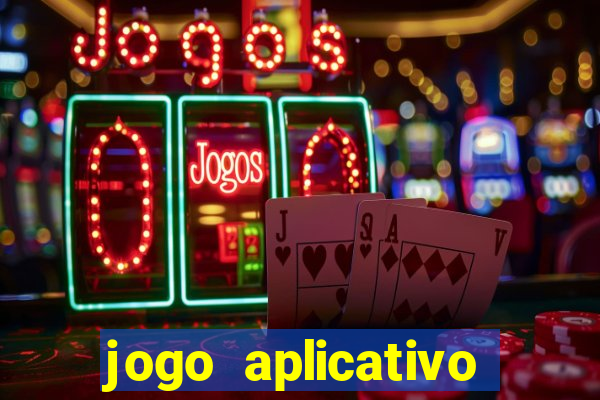 jogo aplicativo para ganhar dinheiro