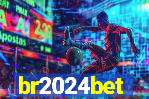 br2024bet