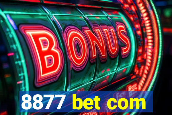 8877 bet com