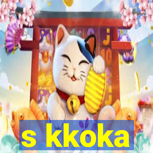 s kkoka