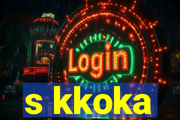 s kkoka