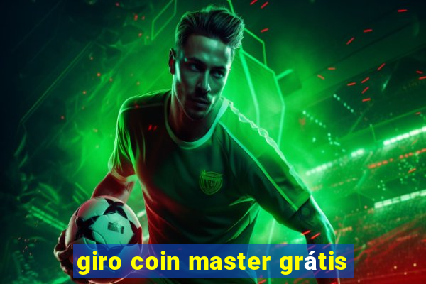 giro coin master grátis