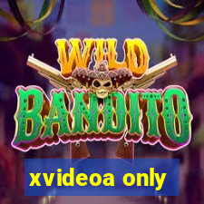 xvideoa only