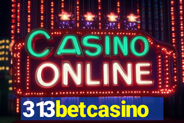 313betcasino