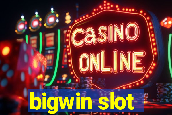 bigwin slot