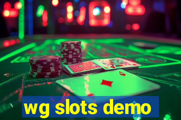 wg slots demo