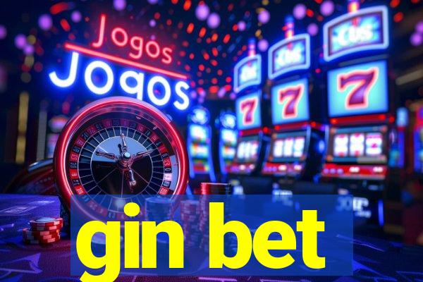 gin bet