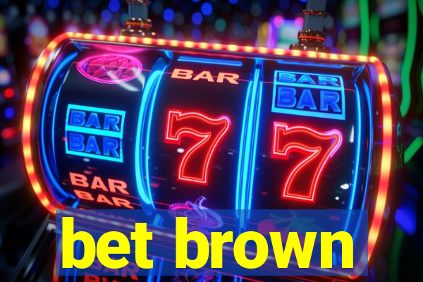 bet brown