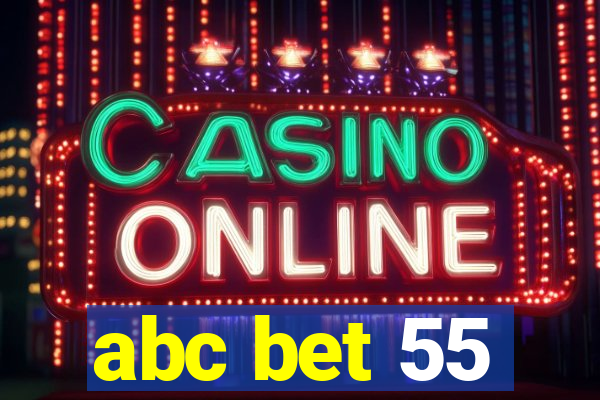 abc bet 55