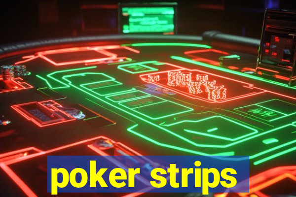 poker strips