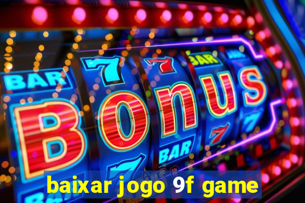 baixar jogo 9f game