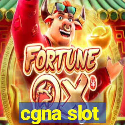 cgna slot