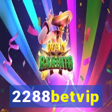 2288betvip