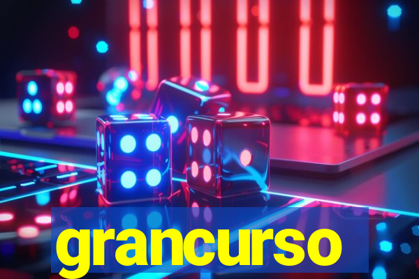 grancurso