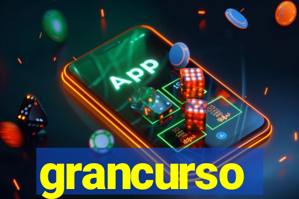 grancurso