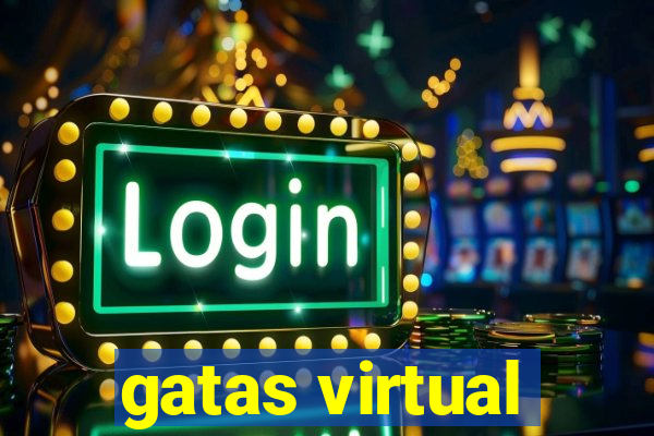 gatas virtual