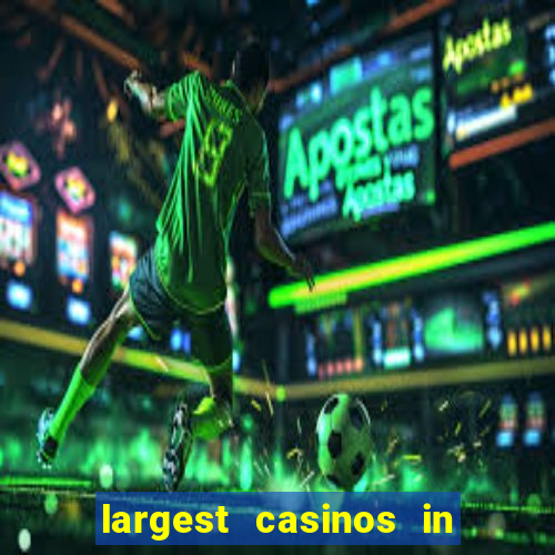 largest casinos in the us