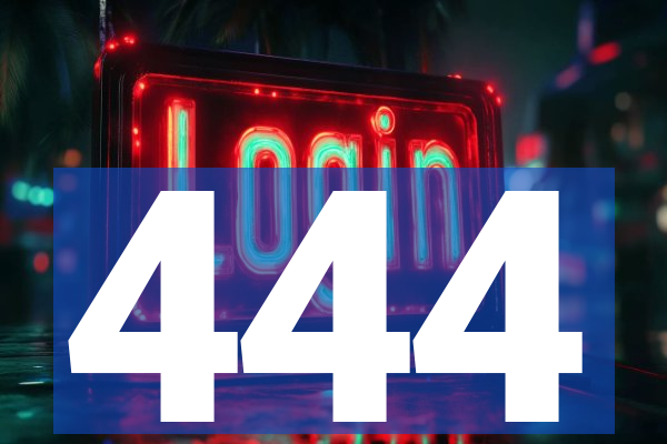 444